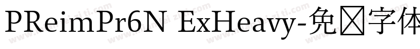PReimPr6N ExHeavy字体转换